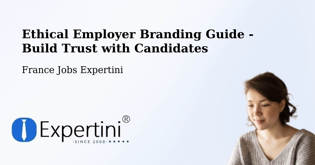 Ethical Employer Branding Guidelines – Bazouges La Pérouse - France Jobs Expertini