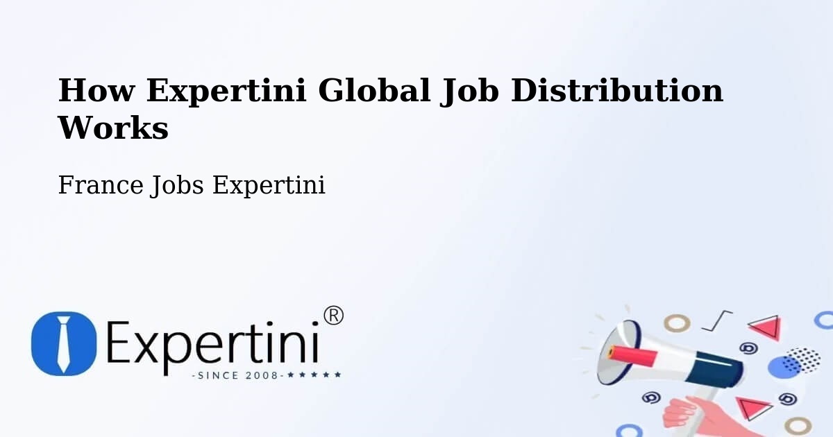 How Expertini Job Distribution Network Works Bazouges La Pérouse — France — Expertini