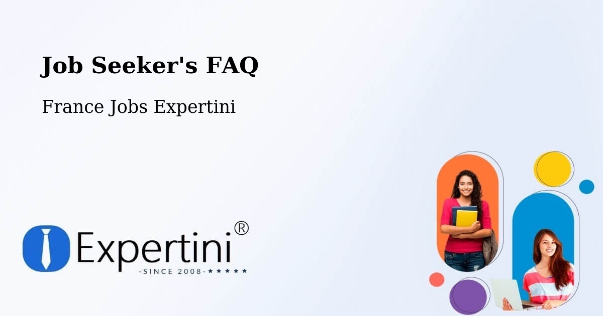 Job Seeker FAQ – Bazouges La Pérouse - France Jobs Expertini