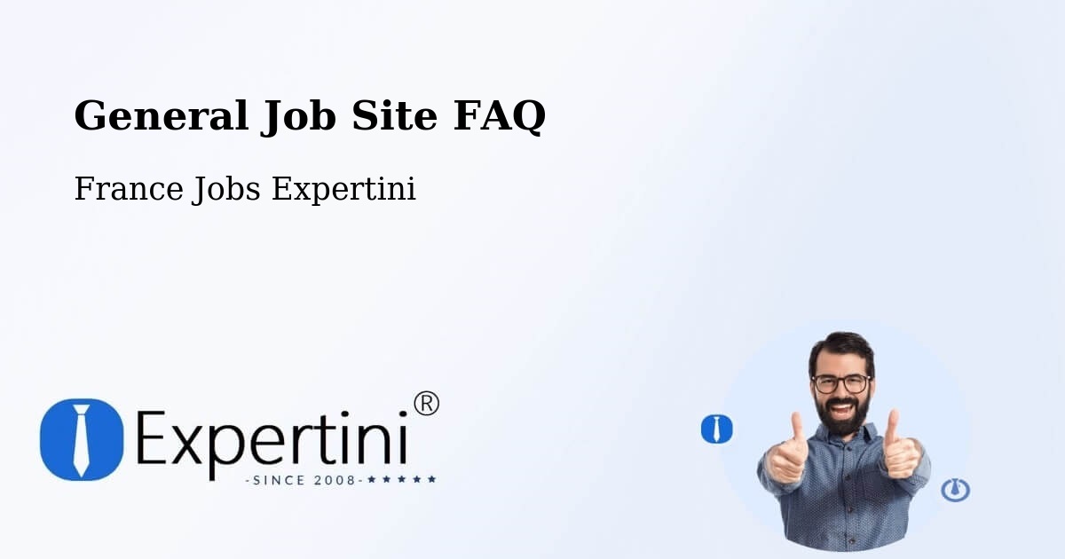 Job Site FAQ – Bazouges La Pérouse - France Jobs Expertini