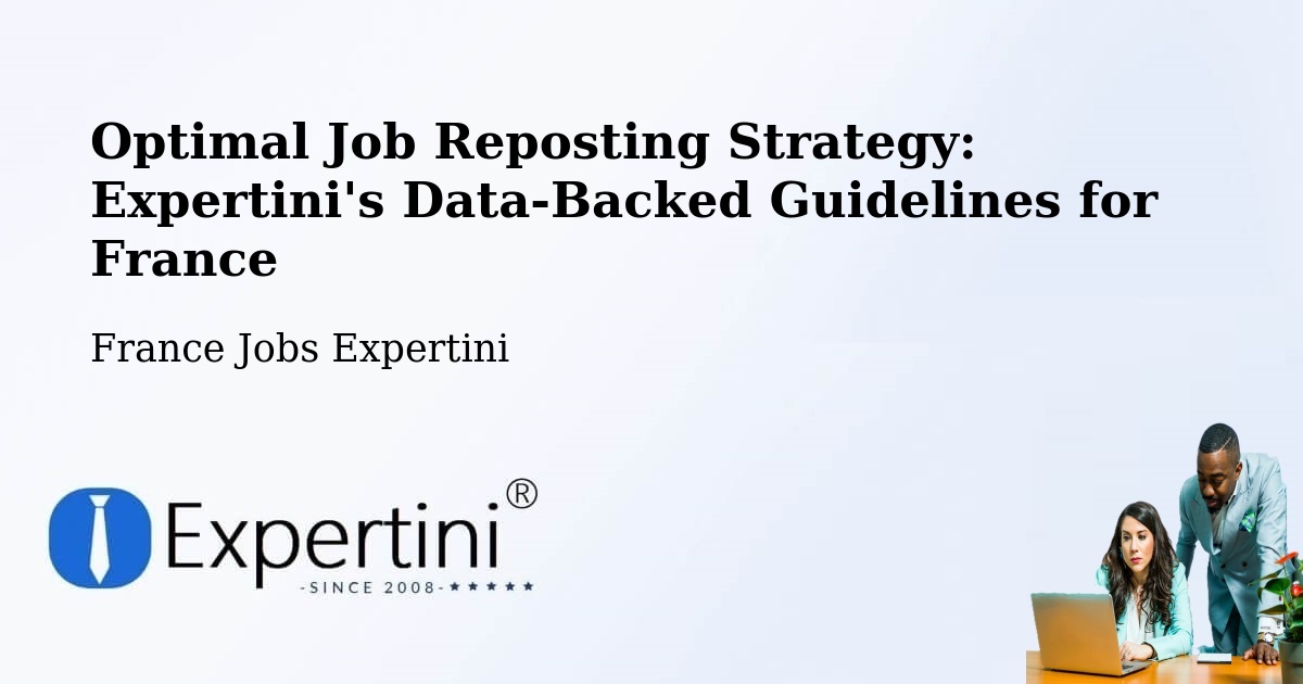 Job Reposting Strategy & Guidelines – Bazouges La Pérouse - France Jobs Expertini