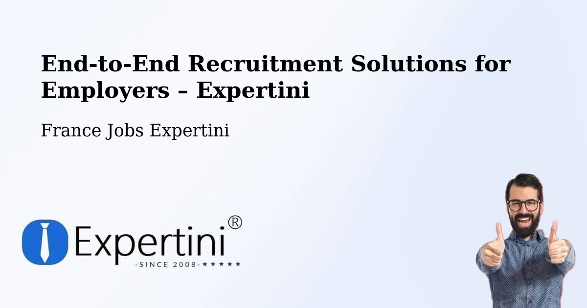 Recruitment Solutions for Employers – Bazouges La Pérouse - Bazouges La Pérouse, France Jobs Expertini